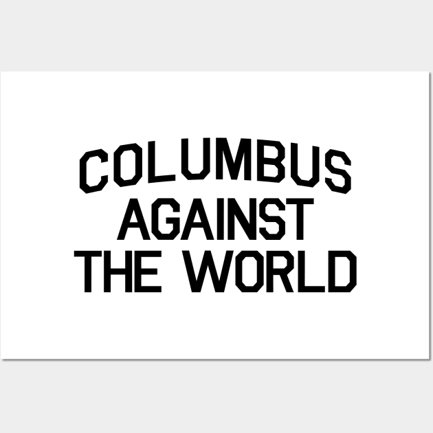 COLUMBUS AGAINST THE WORLD Wall Art by DOINKS